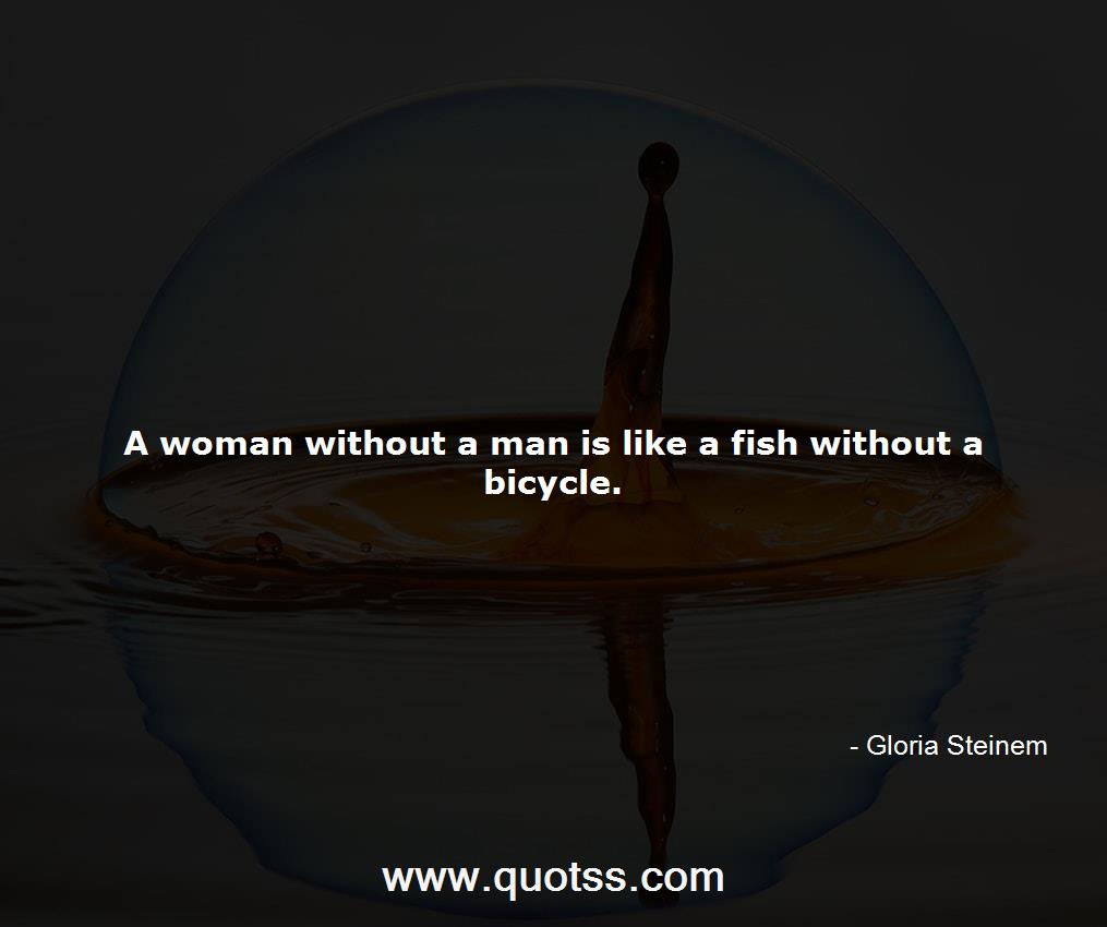 Gloria Steinem Quote on Quotss