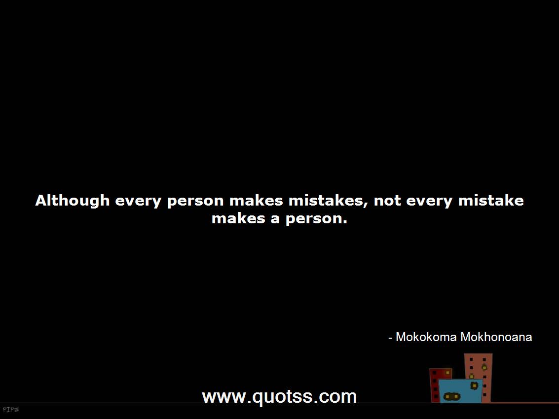Mokokoma Mokhonoana Quote on Quotss