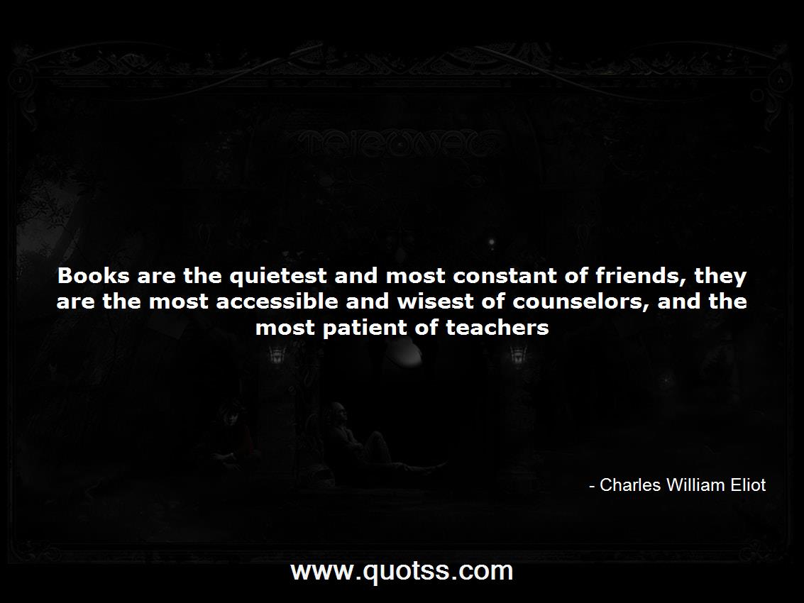 Charles William Eliot Quote on Quotss