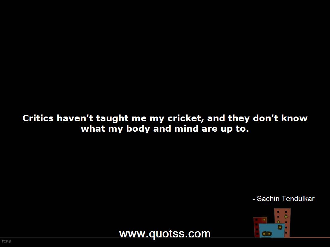 Sachin Tendulkar Quote on Quotss