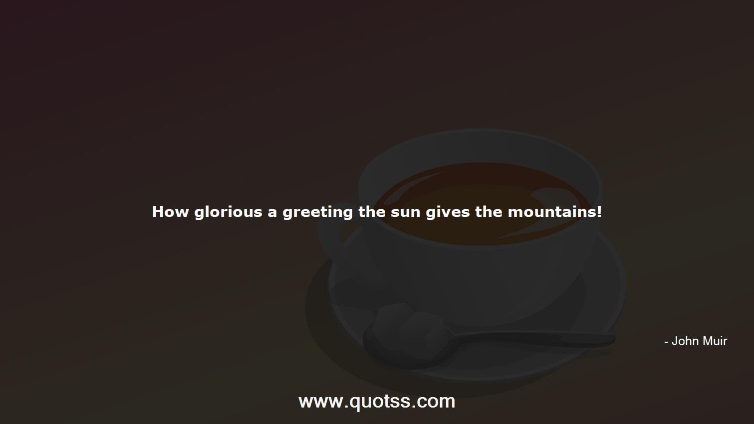John Muir Quote on Quotss