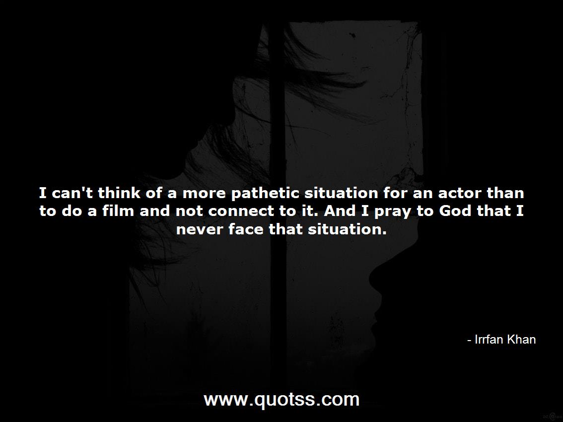 Irrfan Khan Quote on Quotss