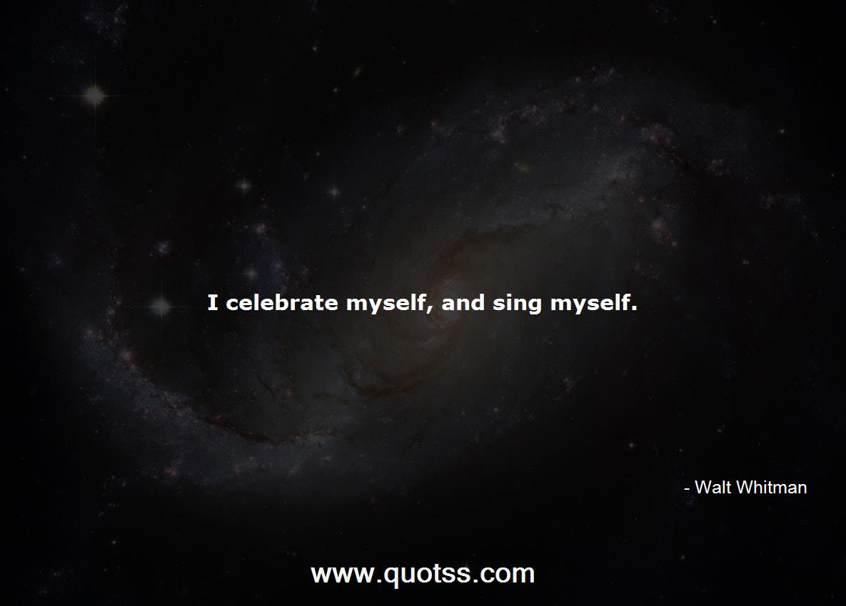 i celebrate myself and sing myself