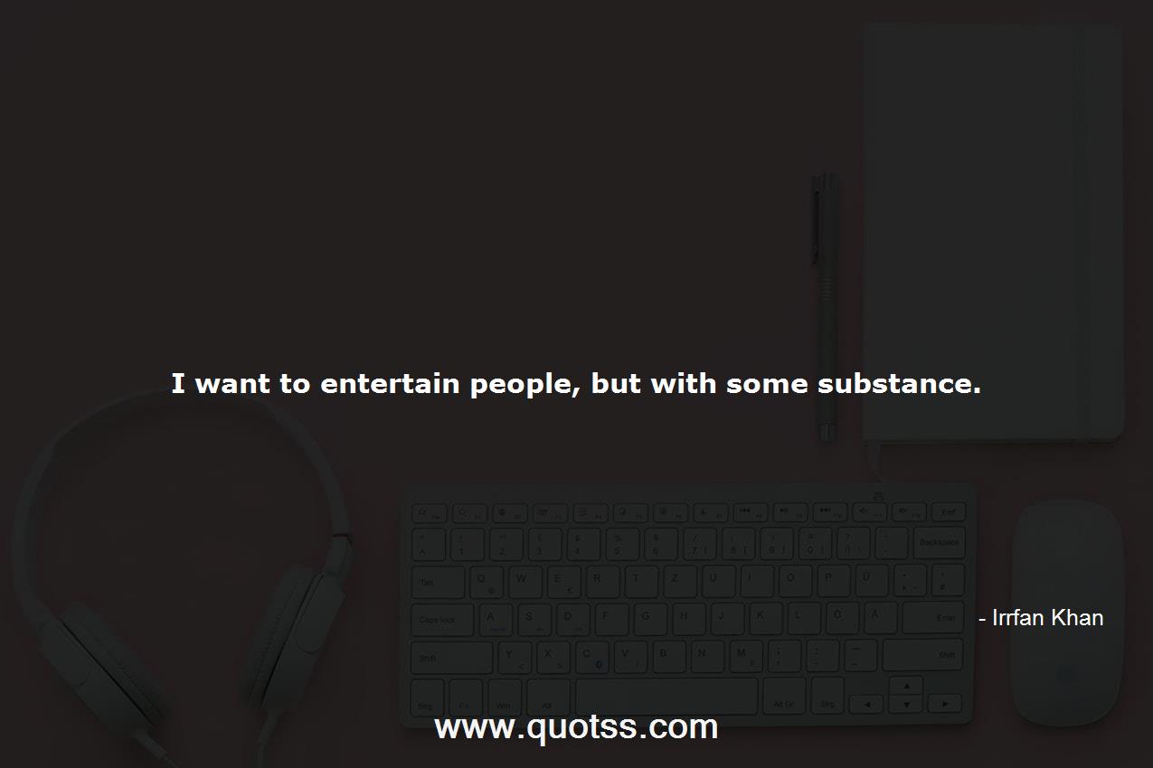Irrfan Khan Quote on Quotss