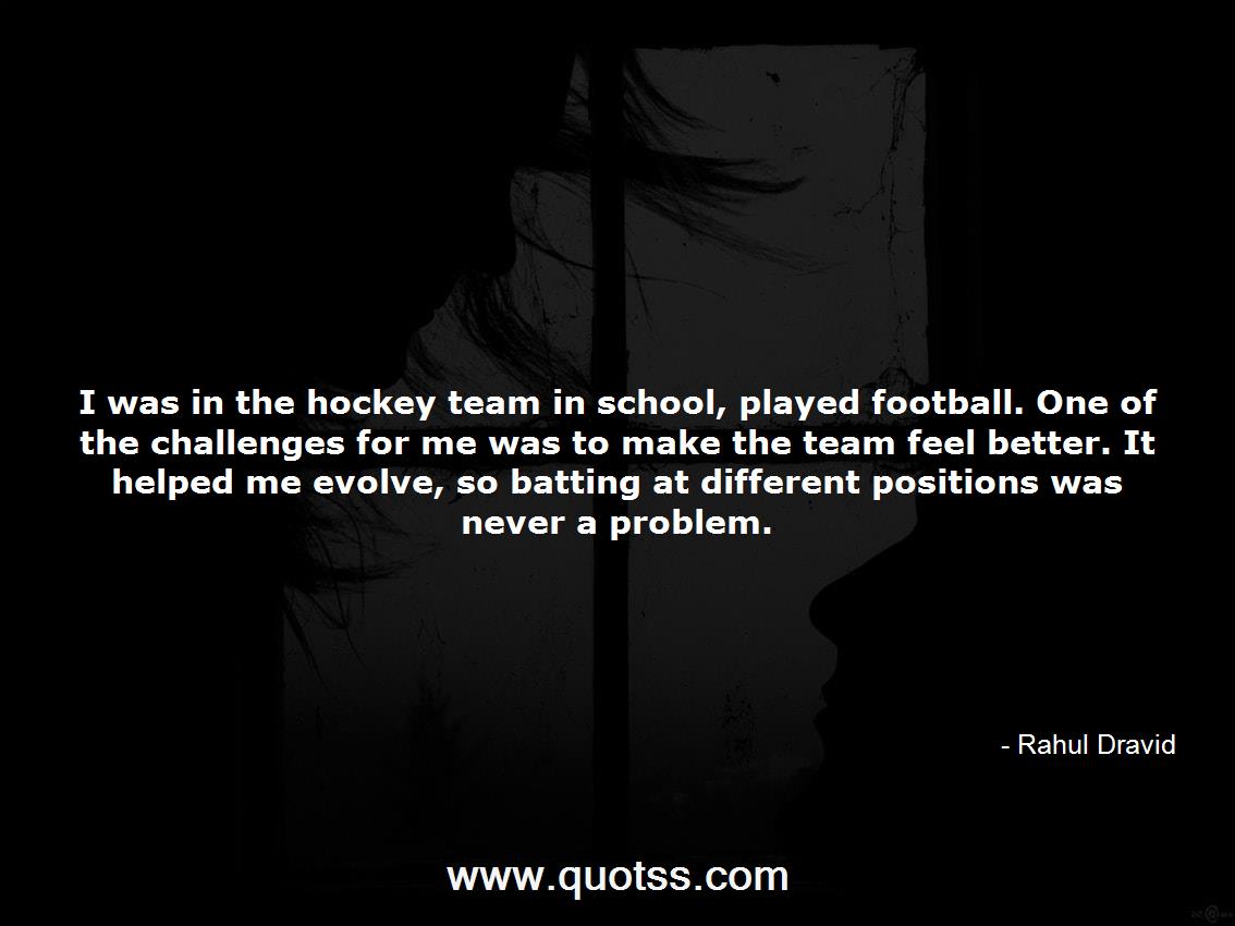 Rahul Dravid Quote on Quotss