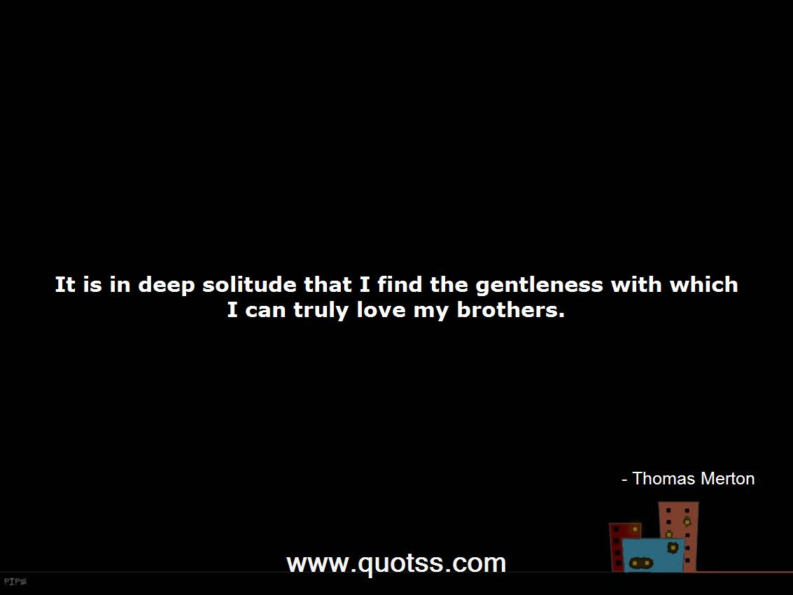 Thomas Merton Quote on Quotss