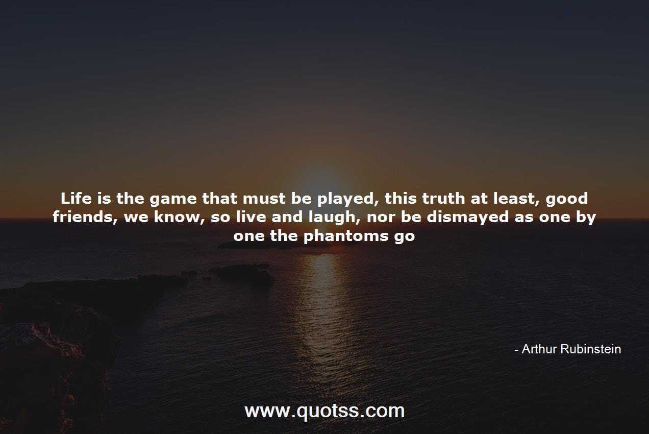 Arthur Rubinstein Quote on Quotss