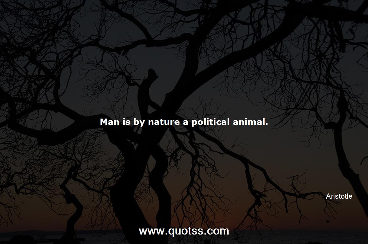 Man is by nature a political  | Aristotle Quotes