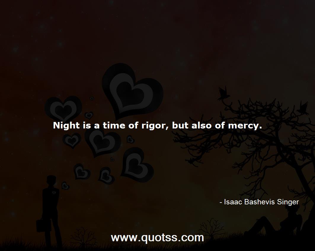 Isaac Bashevis Singer Quote on Quotss