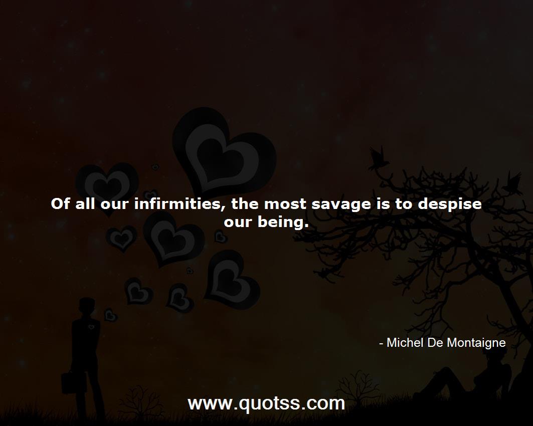 Michel De Montaigne Quote on Quotss