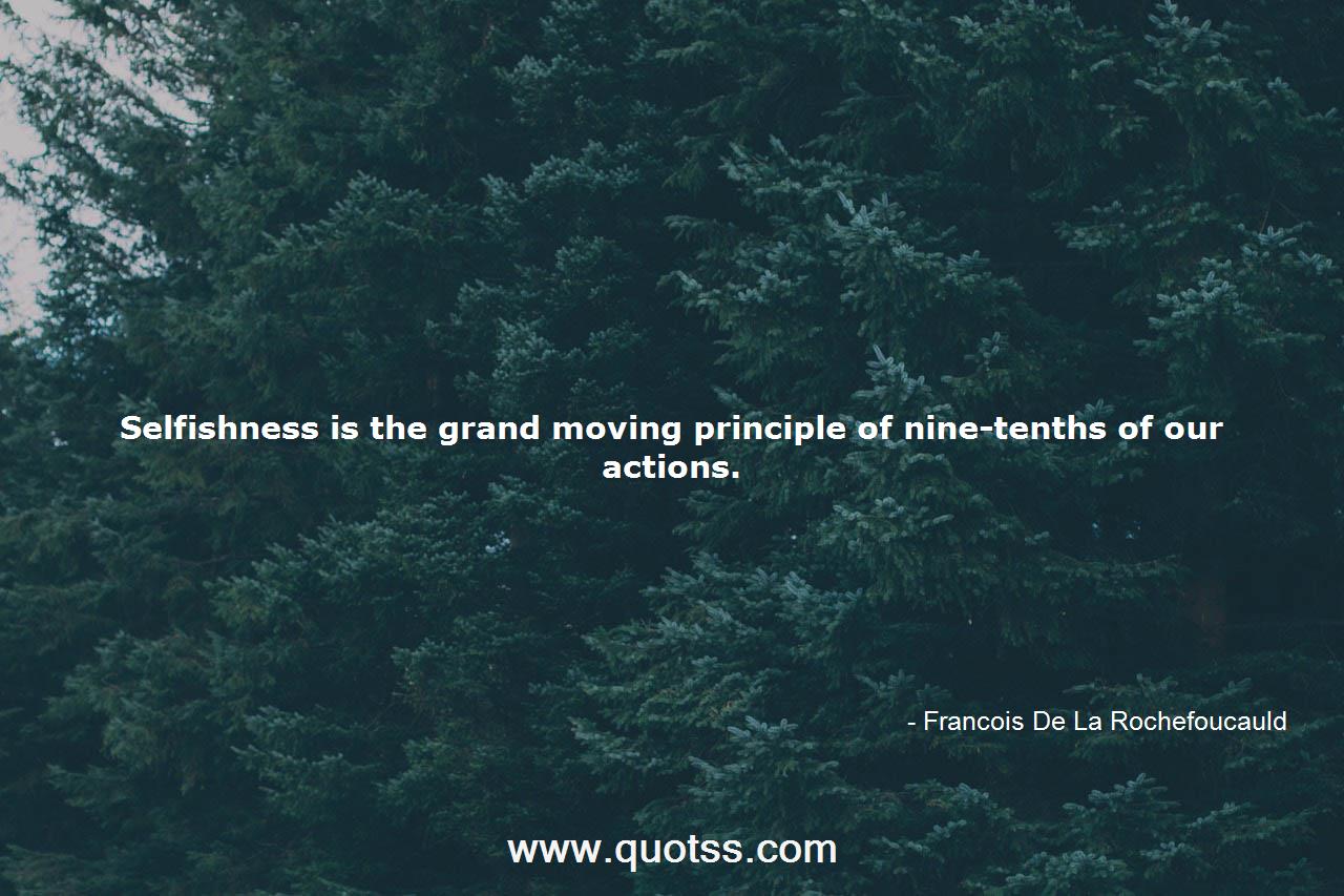 Francois De La Rochefoucauld Quote on Quotss