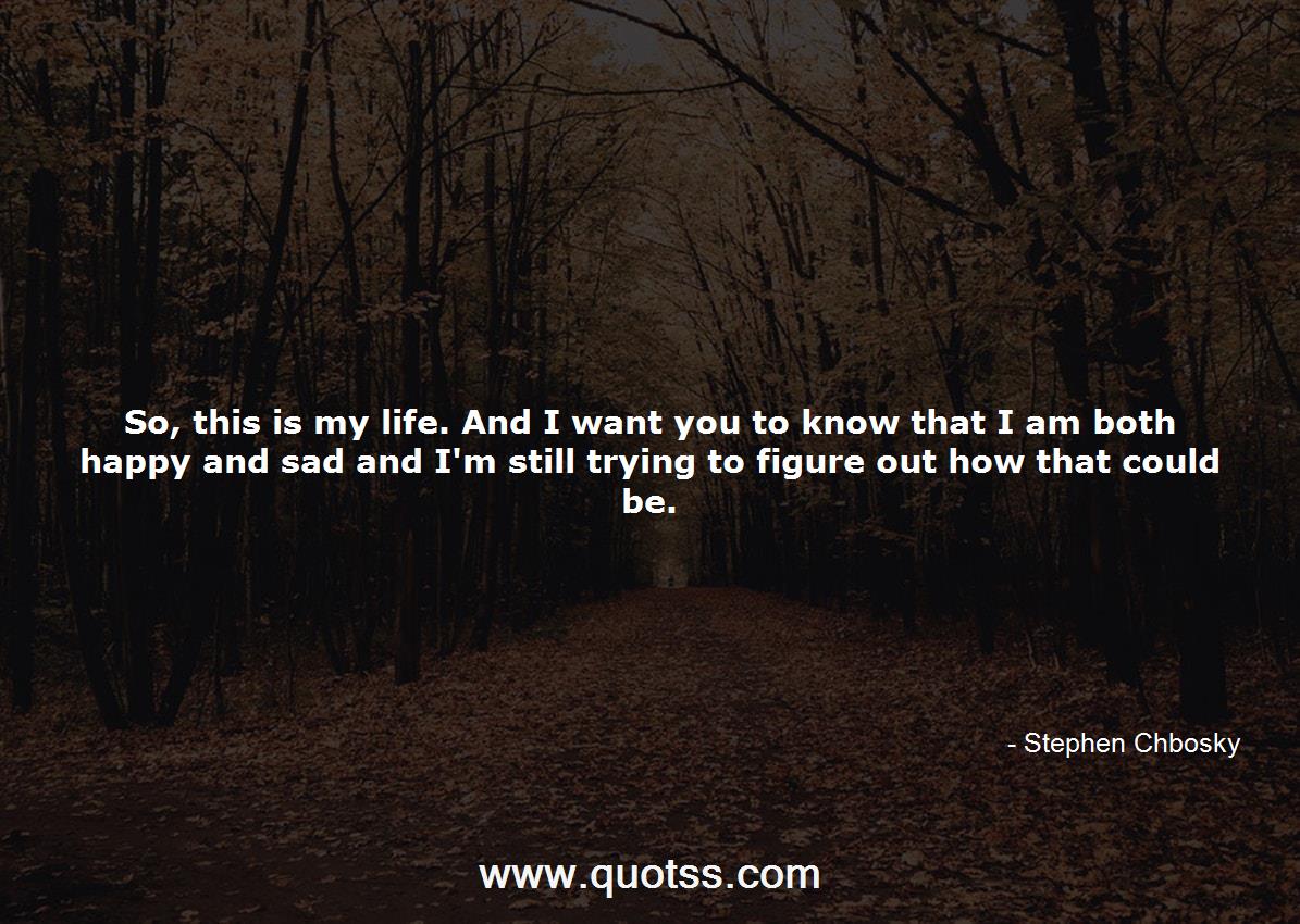 Stephen Chbosky Quote on Quotss