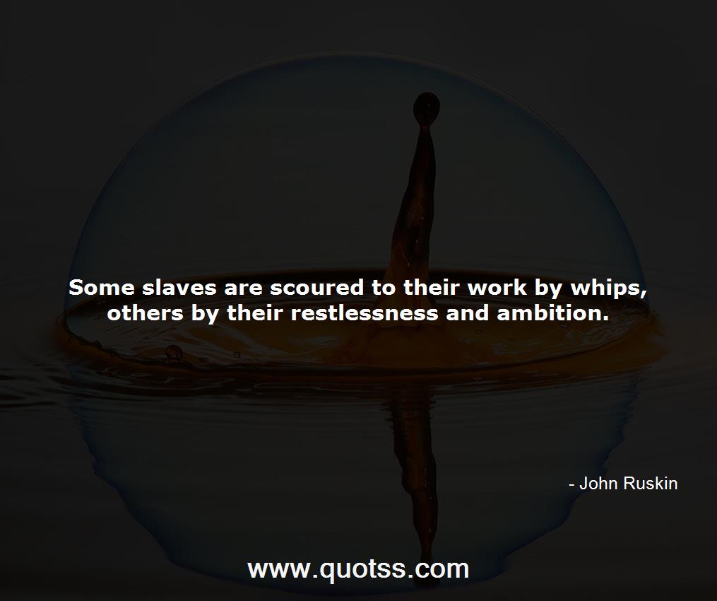 John Ruskin Quote on Quotss