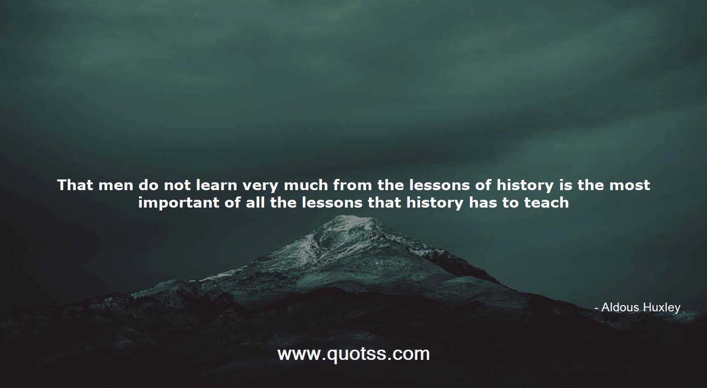 Aldous Huxley Quote on Quotss