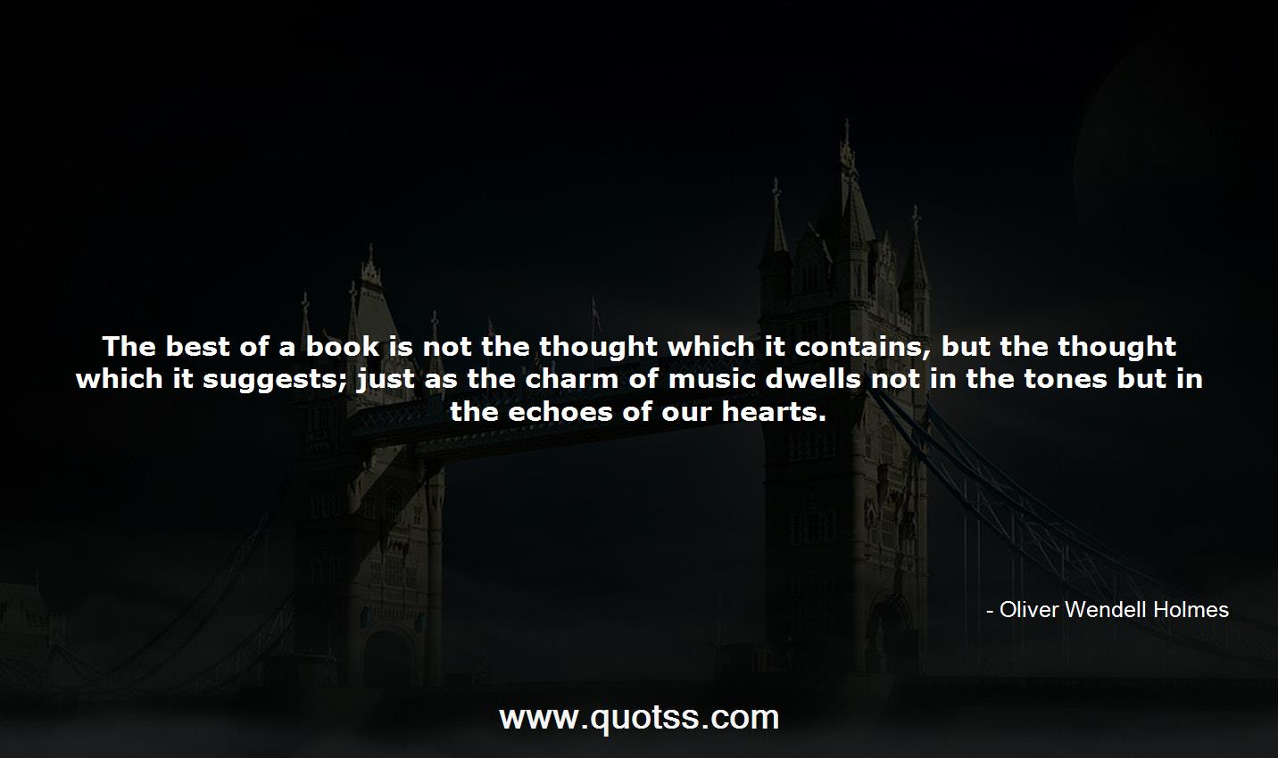 Oliver Wendell Holmes Quote on Quotss