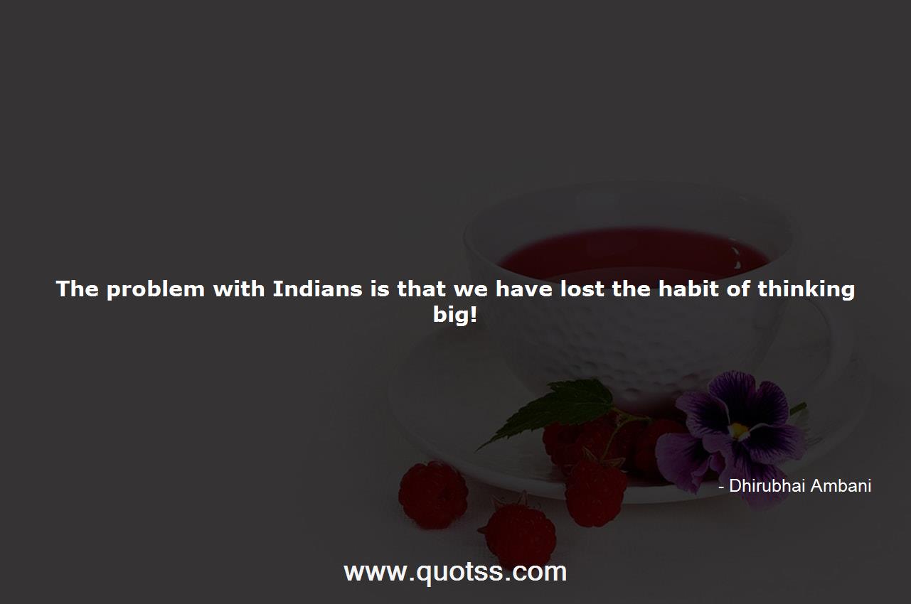 Dhirubhai Ambani Quote on Quotss