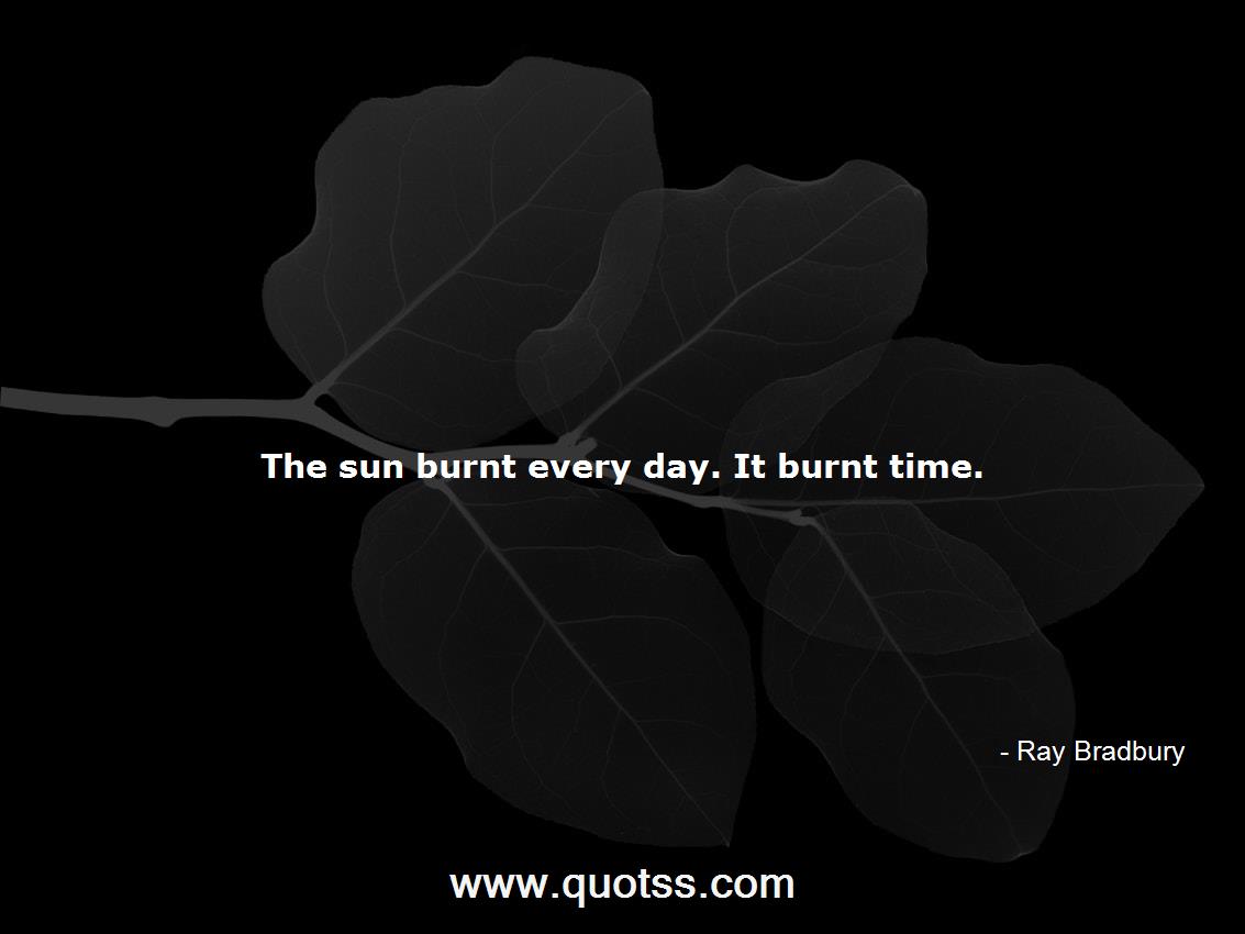 Ray Bradbury Quote on Quotss
