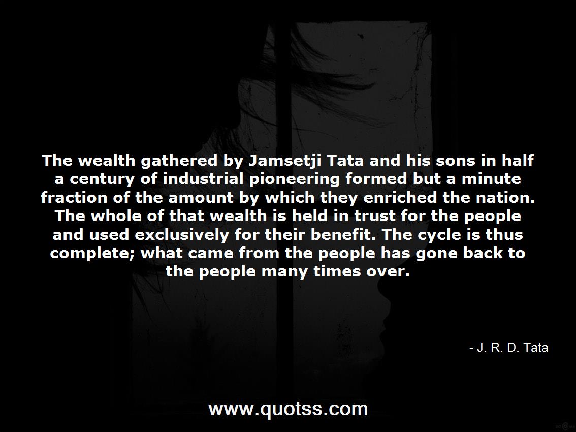 J. R. D. Tata Quote on Quotss