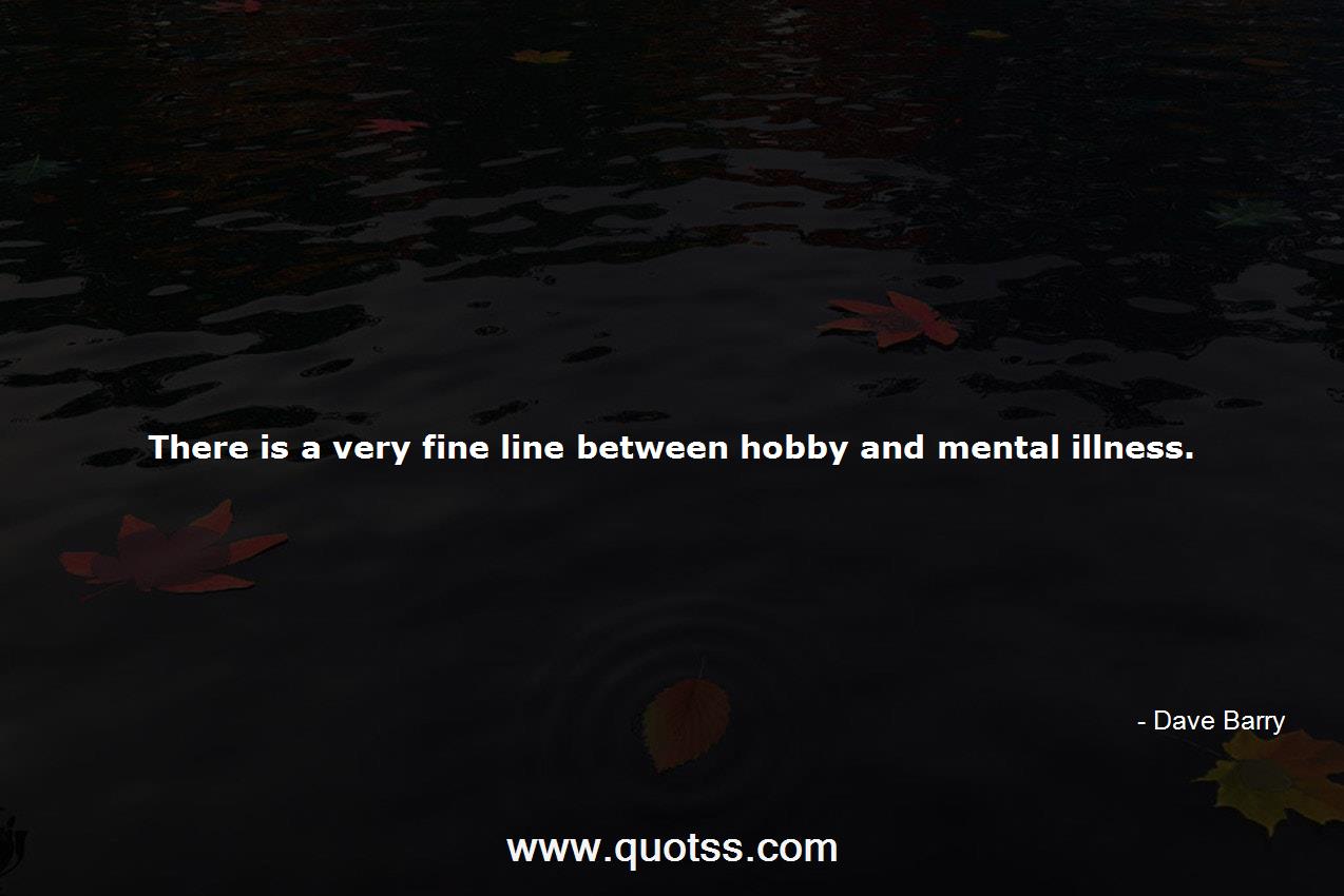 Dave Barry Quote on Quotss