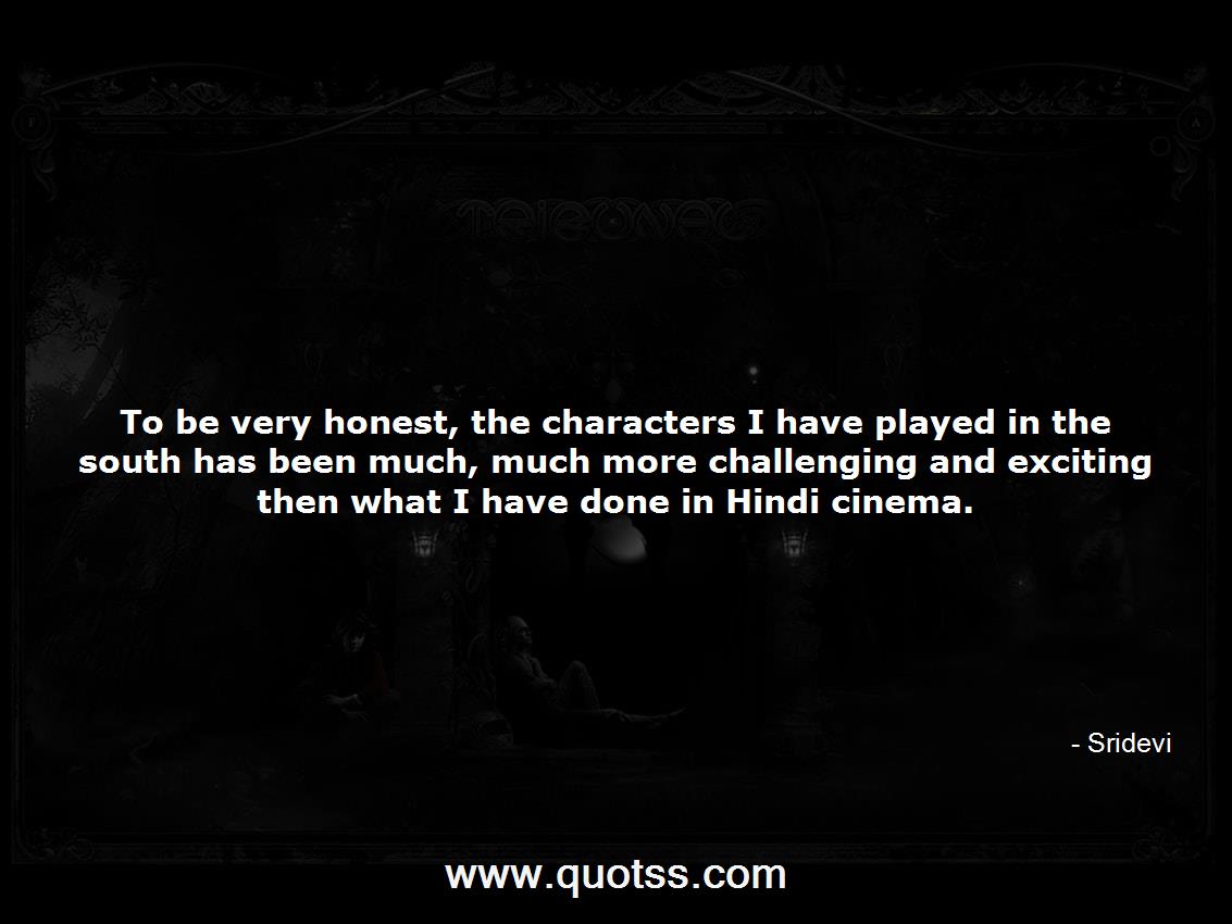 Sridevi Quote on Quotss