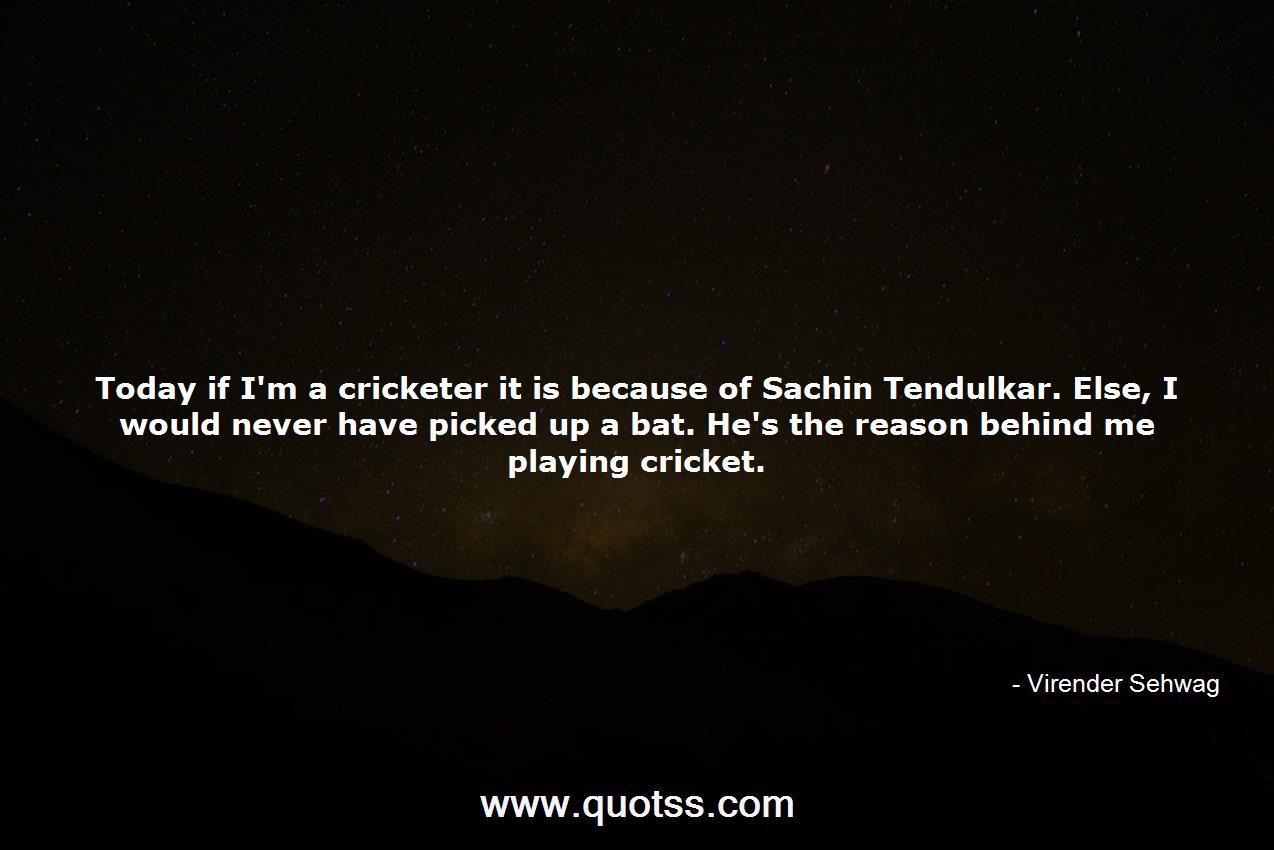 Virender Sehwag Quote on Quotss