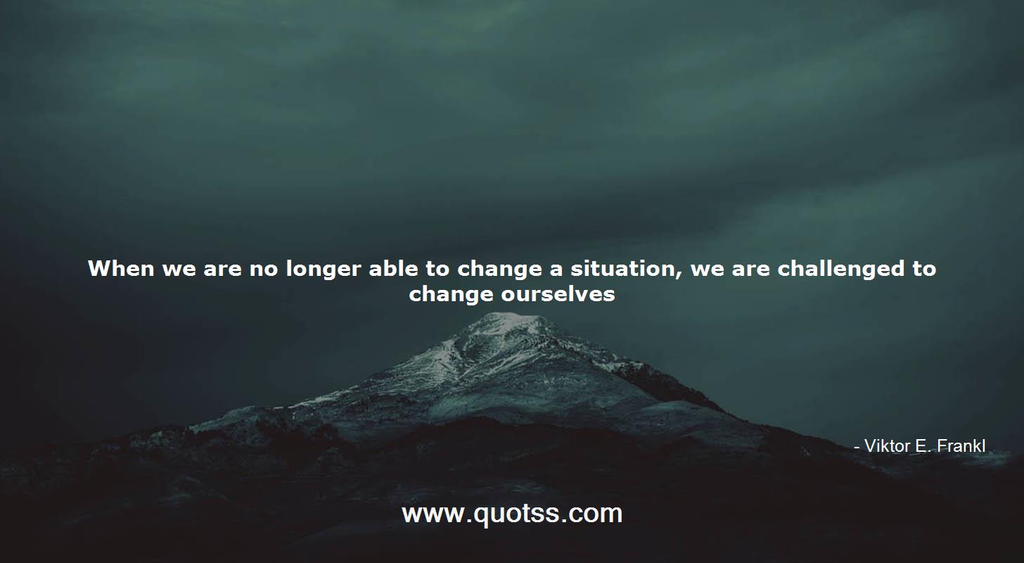 Viktor E. Frankl Quote on Quotss