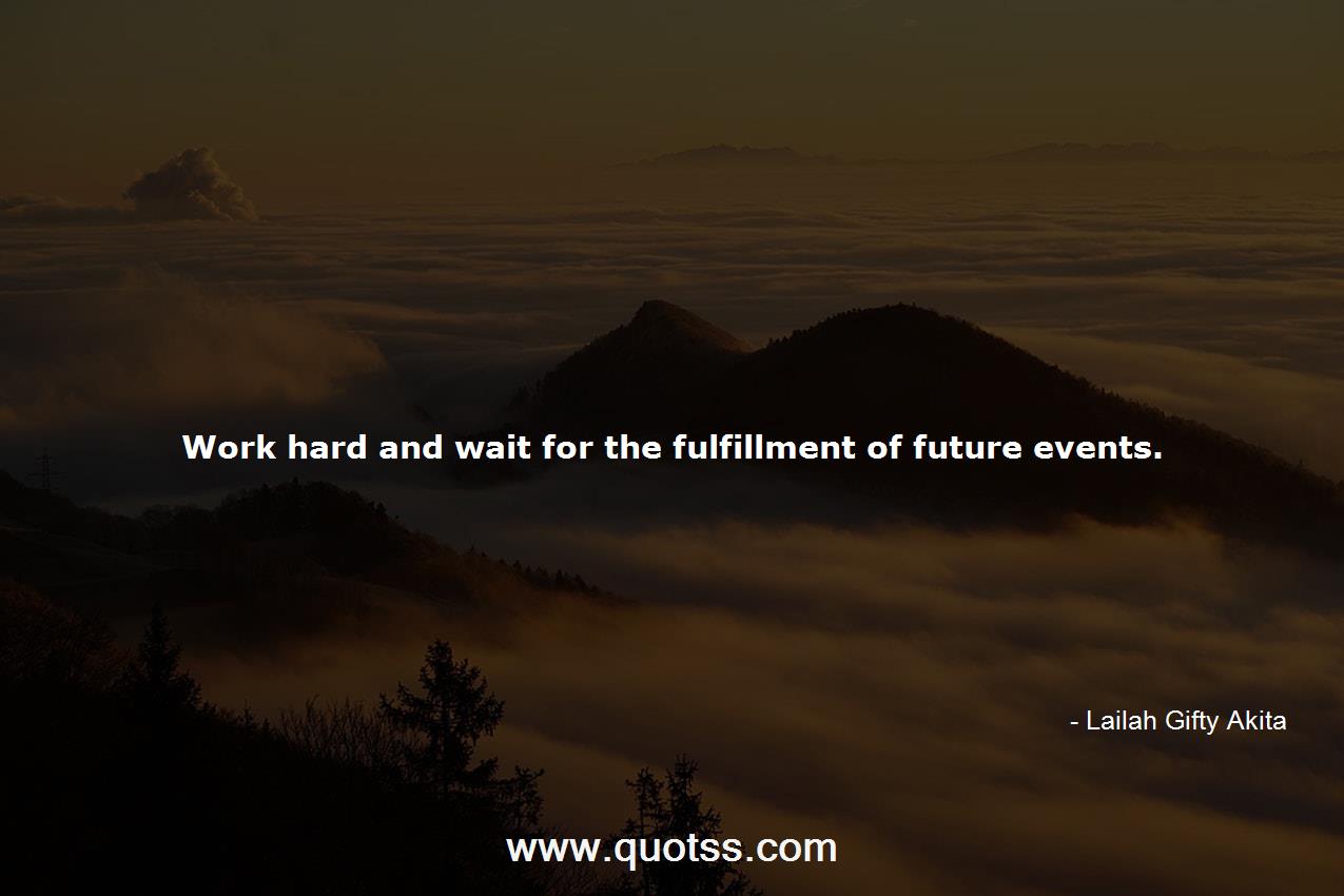 Lailah Gifty Akita Quote on Quotss