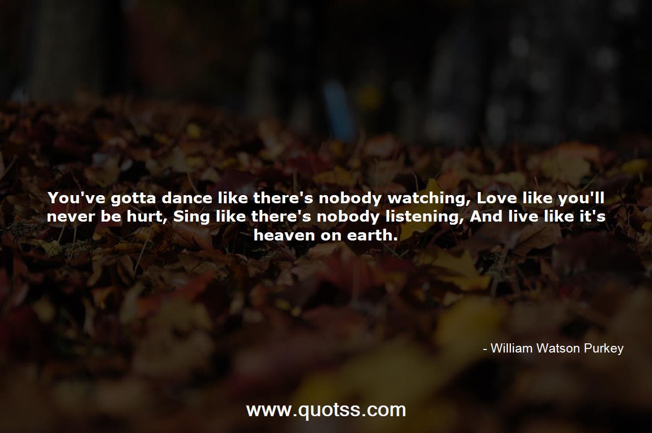 William Watson Purkey Quote on Quotss